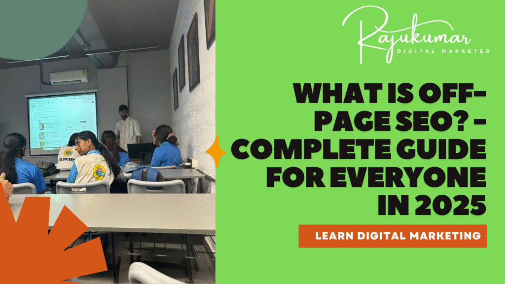 What is Off-Page SEO? - Complete Guide for Everyone in 2025 - Raju Kumar Digital Marketer