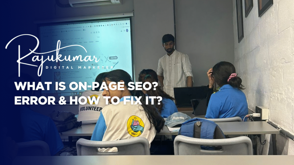 What is On-Page SEO? Error & How to Fix it? - Raju Kumar Digital Marketer