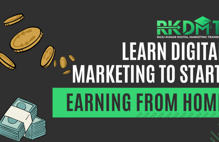 Learn Digital Marketing to Start Earning From Home